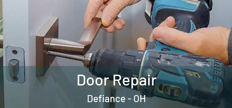 Door Repair Defiance - OH