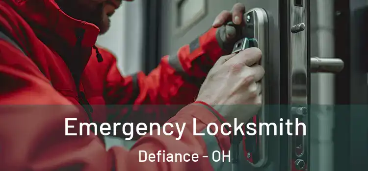 Emergency Locksmith Defiance - OH