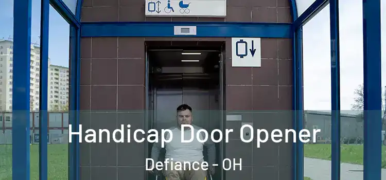 Handicap Door Opener Defiance - OH