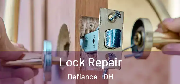 Lock Repair Defiance - OH