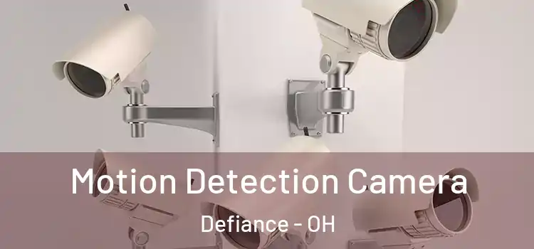  Motion Detection Camera Defiance - OH
