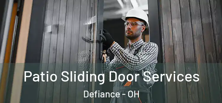 Patio Sliding Door Services Defiance - OH