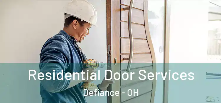 Residential Door Services Defiance - OH