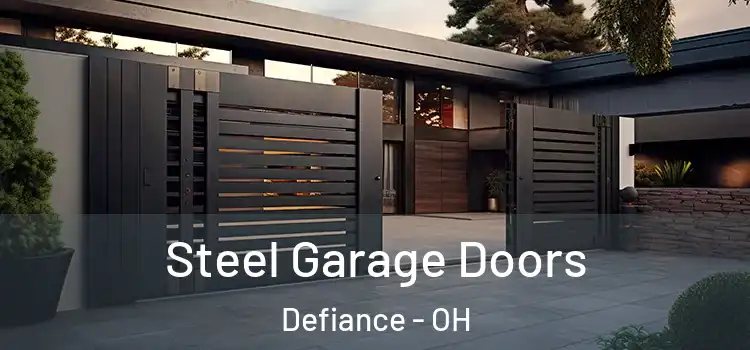 Steel Garage Doors Defiance - OH